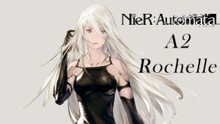 NieR:Automata A2 {Rochelle}