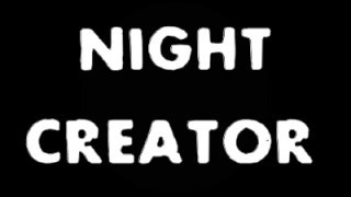 Night Creator: Mutation