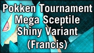 Pokken Tournament Mega Sceptile Shiny Variant (Francis)