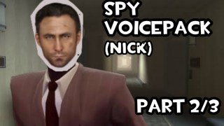 Spy Voicepack [Nick] (Part 2)