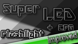 Super LED Flashlight Improved /w CFG