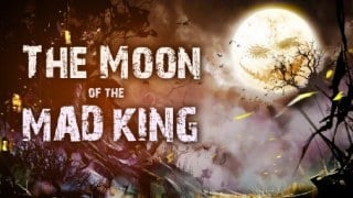 The Moon of the Mad King