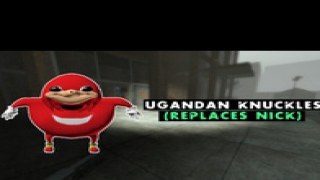 Ugandan Knuckles (Nick)