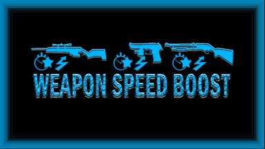 Weapon Speed Boost