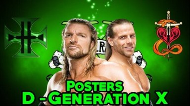 WWE D-Generation X (Posters)