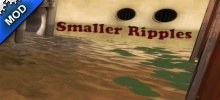 Smaller Ripples