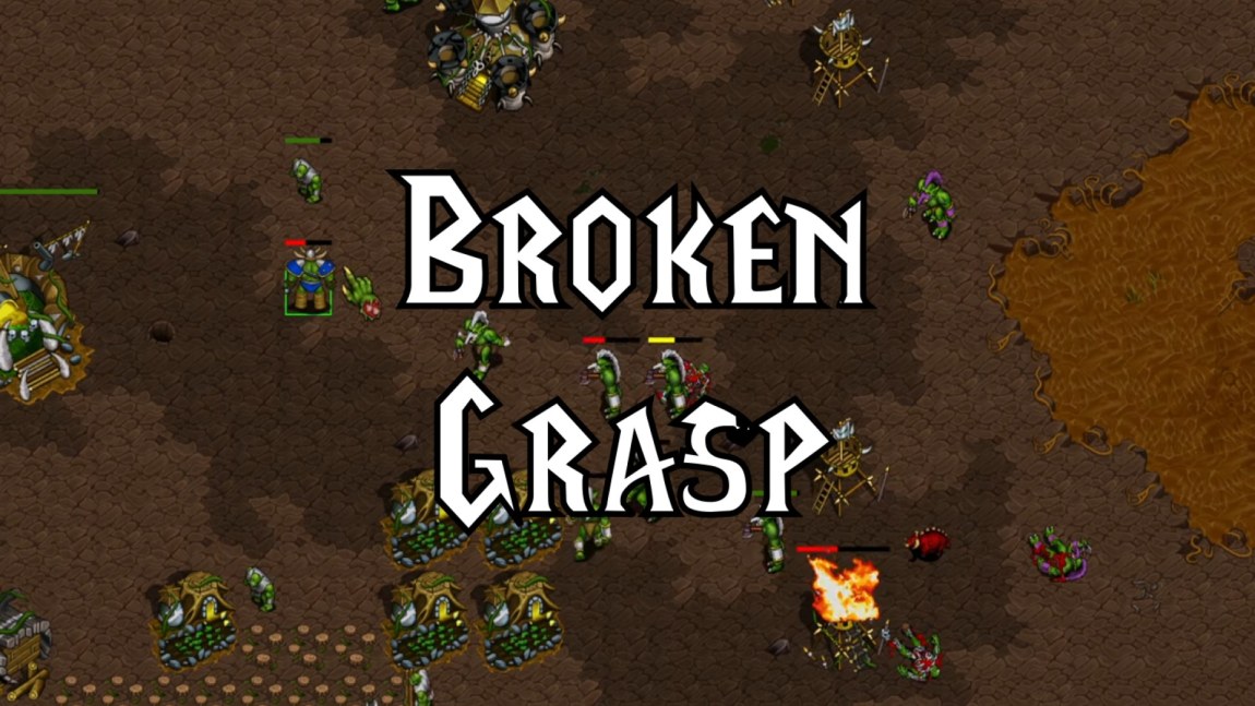 Broken Grasp